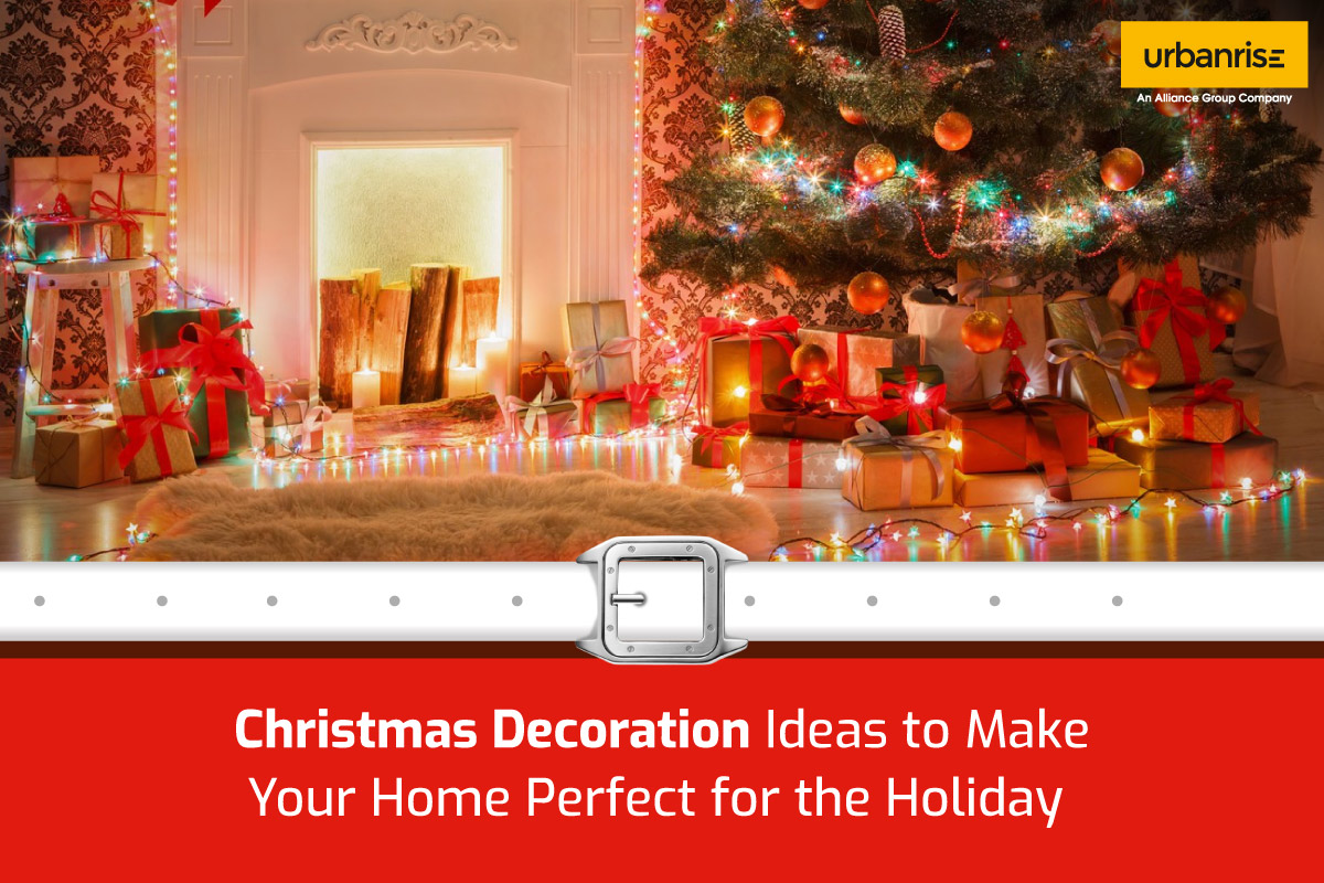 Christmas Home Decoration Ideas for a Perfect Holiday - Gated Community Apartments for Sale in Chennai